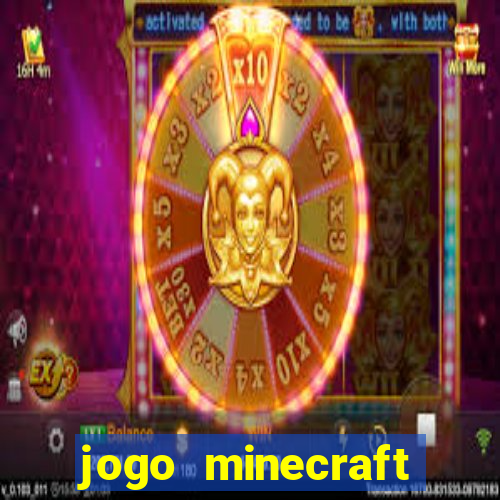 jogo minecraft pocket edition